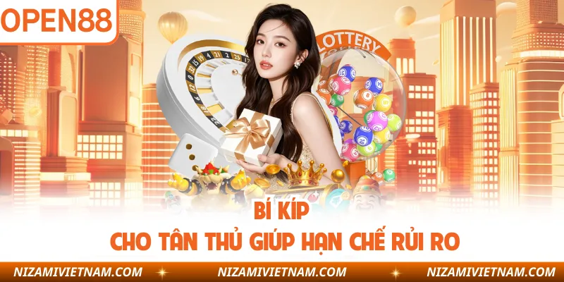 Bí kíp cho tân thủ giúp hạn chế rủi ro