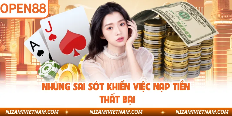 Những sai sót khiến việc nạp tiền thất bại